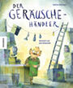 Der Gerauschehandler